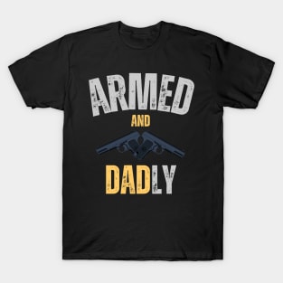 Armed and Dadly Fathers Day T-Shirt